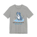 Here for the Treats, Not the Trim. Tee