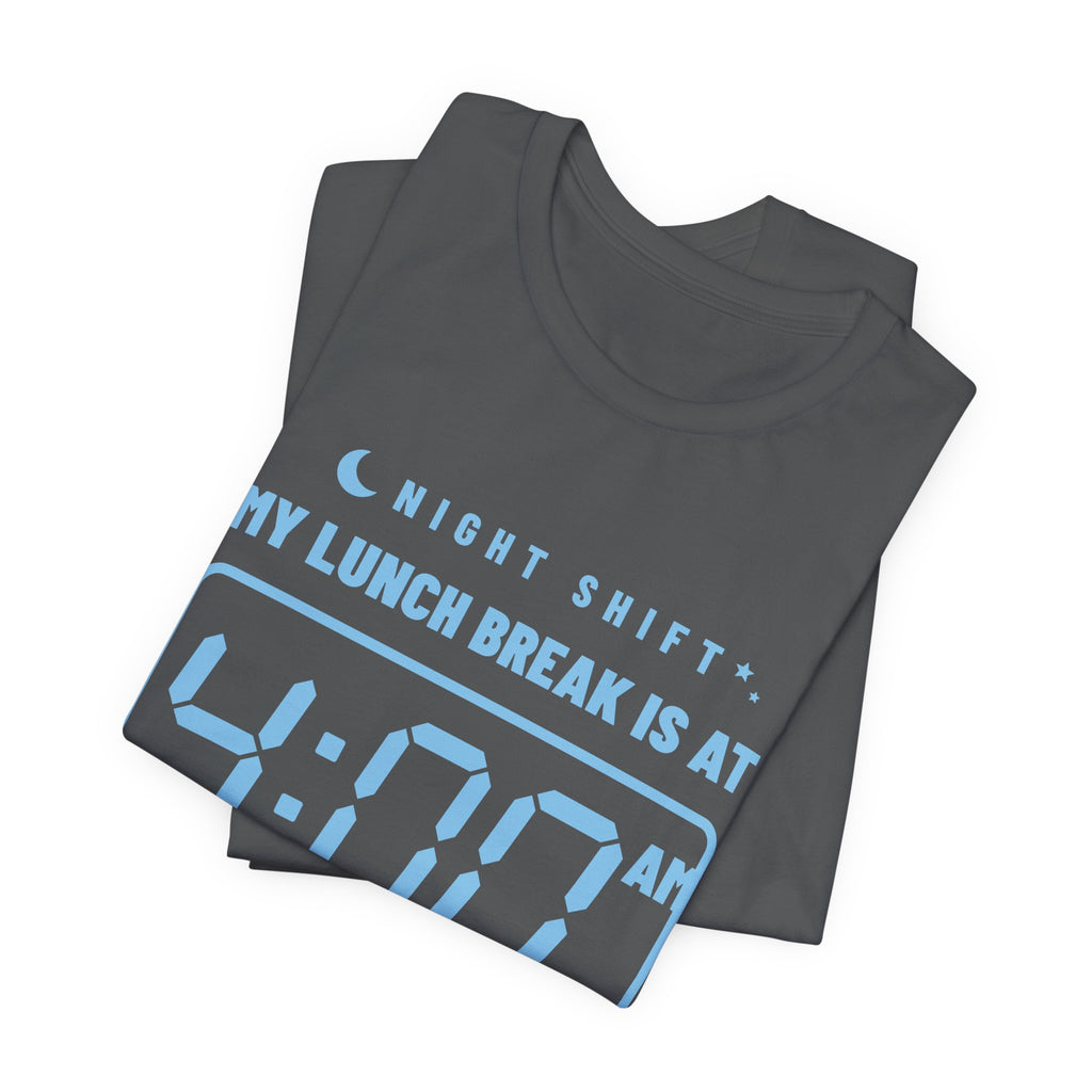 My Lunch Break Is at 4 AM Tee (Sky Blue Ink)
