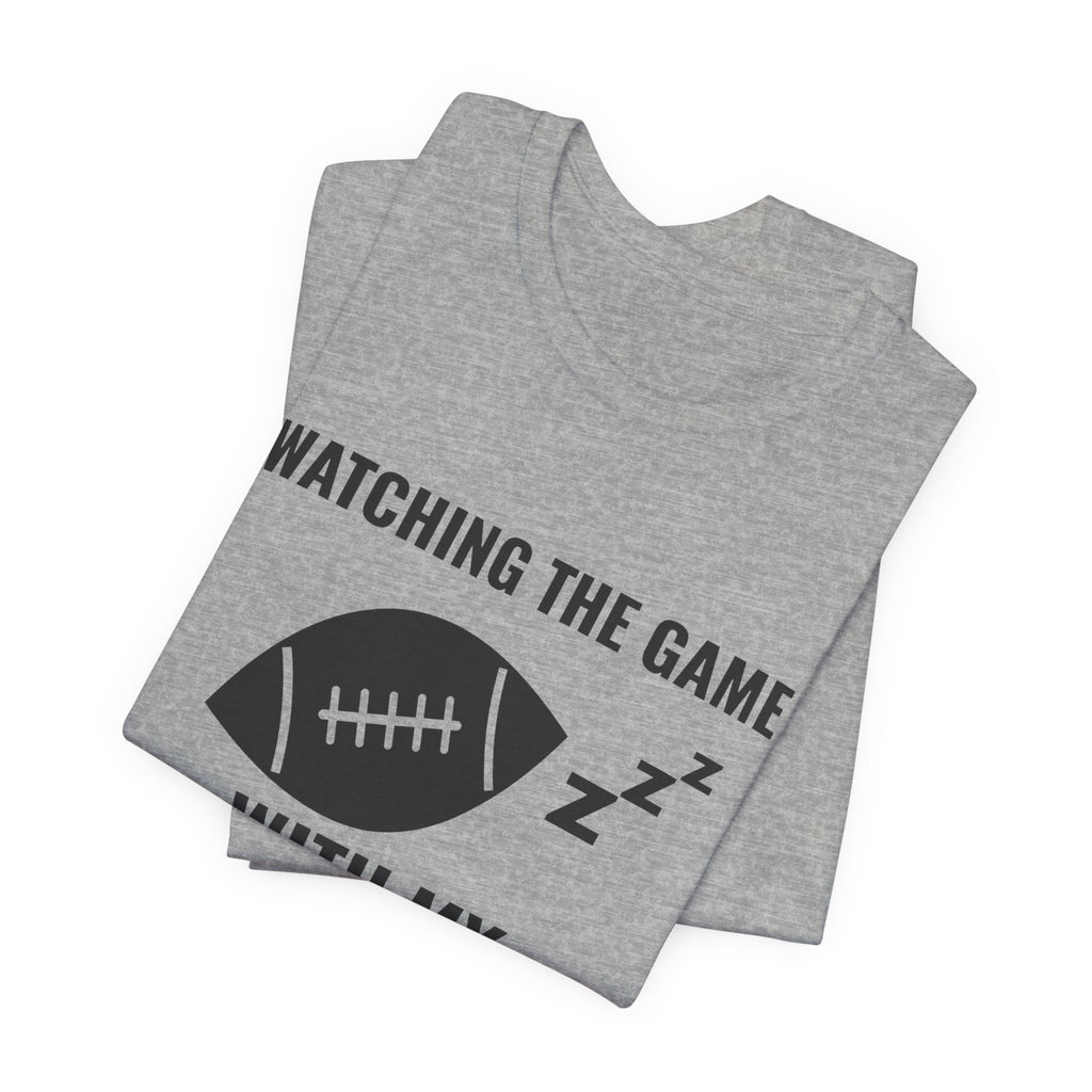 Watching the Game With My Eyes Closed Tee (Light)