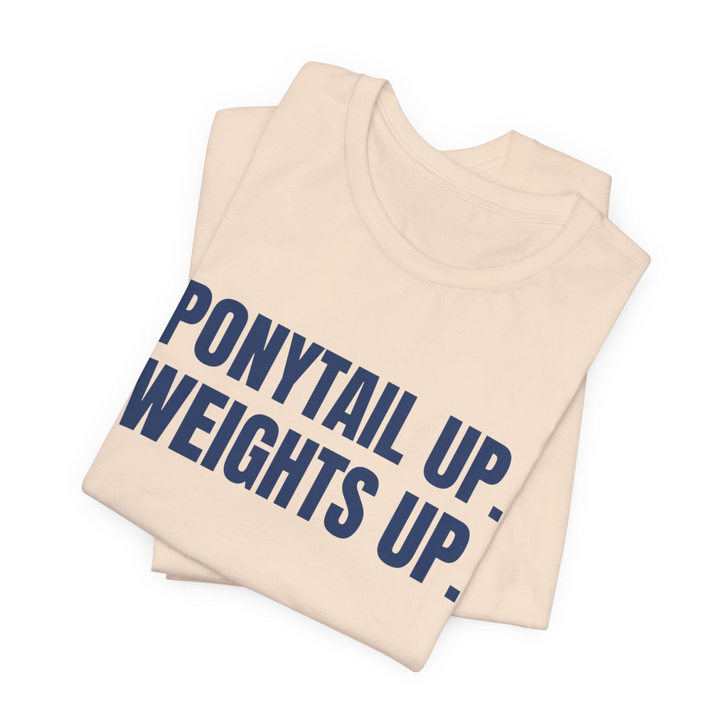 Ponytail Up. Weights Up Tee (Navy Blue Ink)