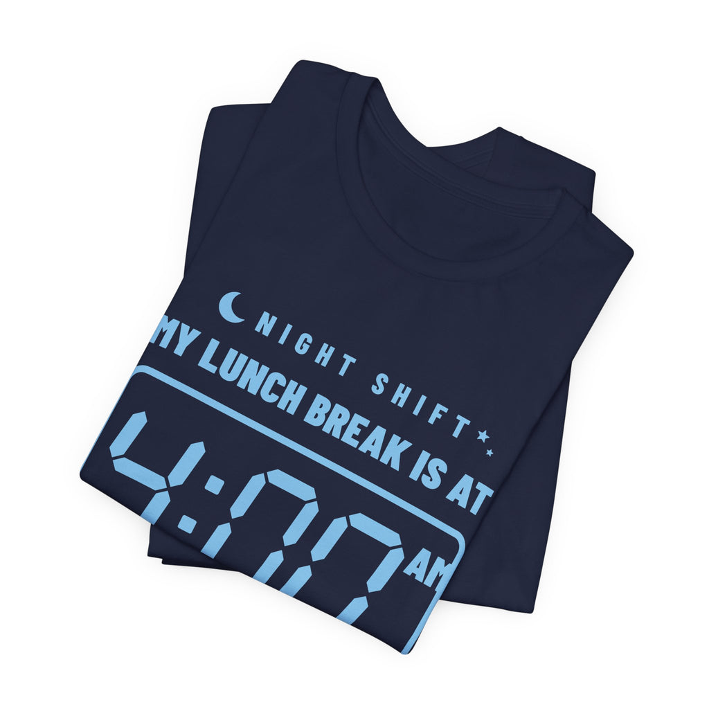 My Lunch Break Is at 4 AM Tee (Sky Blue Ink)