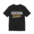 Exceptional Education Teacher Tee (Dark)