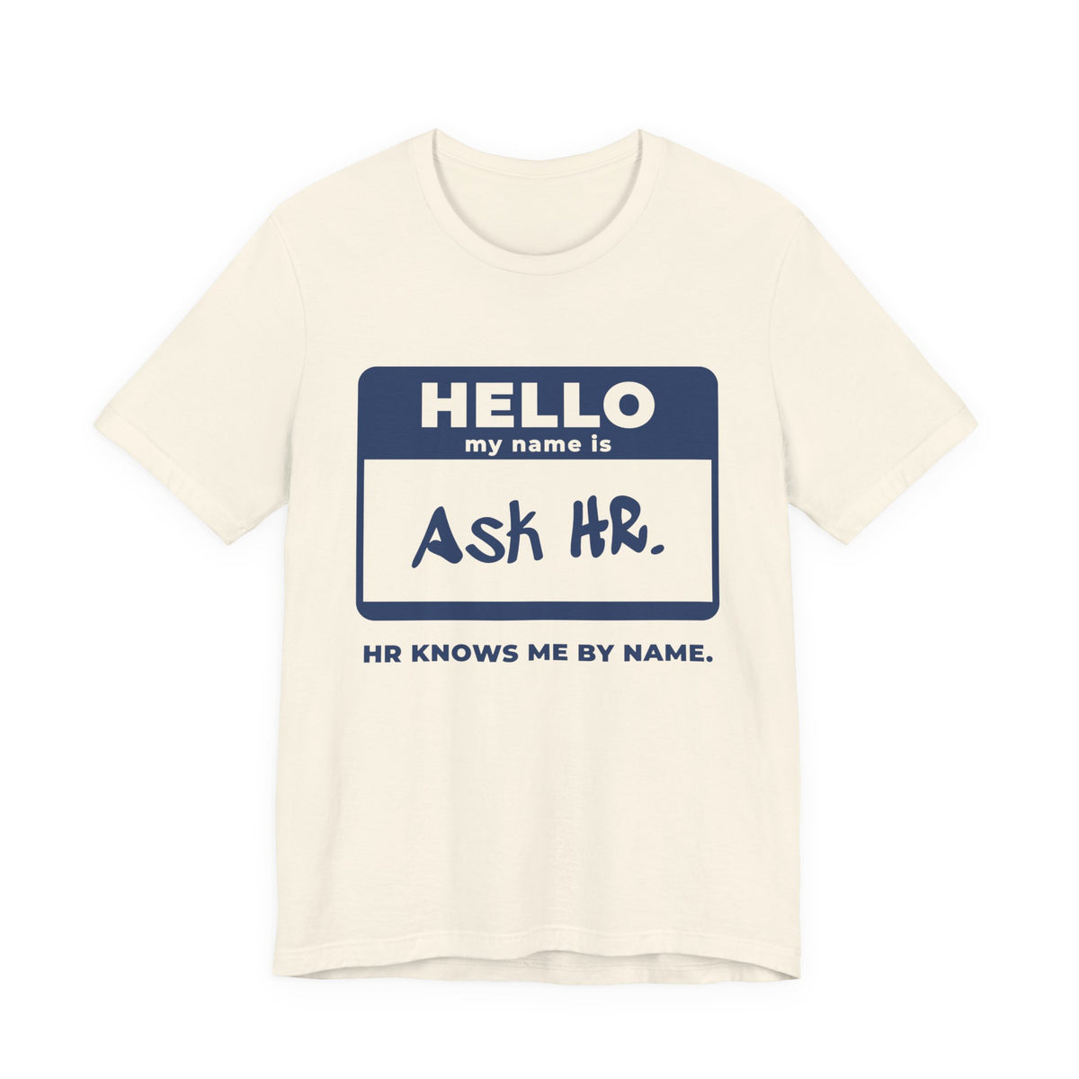 HR Knows Me by Name Tee (Navy Blue Ink)
