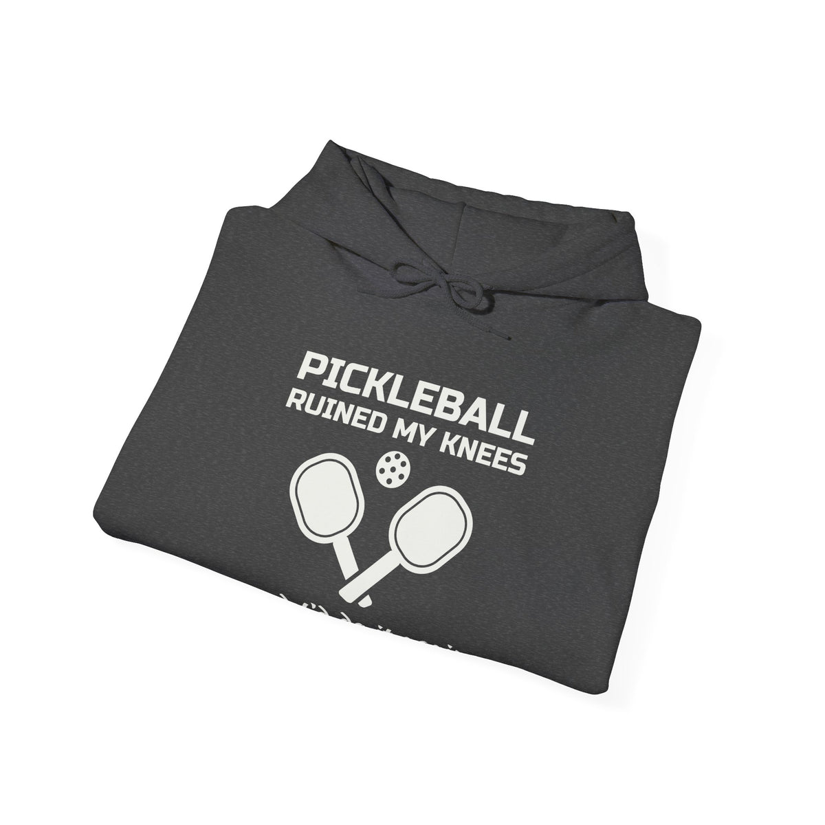Pickleball Ruined My Knees and I'd Do It Again Hoodie (Dark)