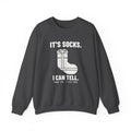 It's Socks I Can Tell Crewneck Sweatshirt (Dark)