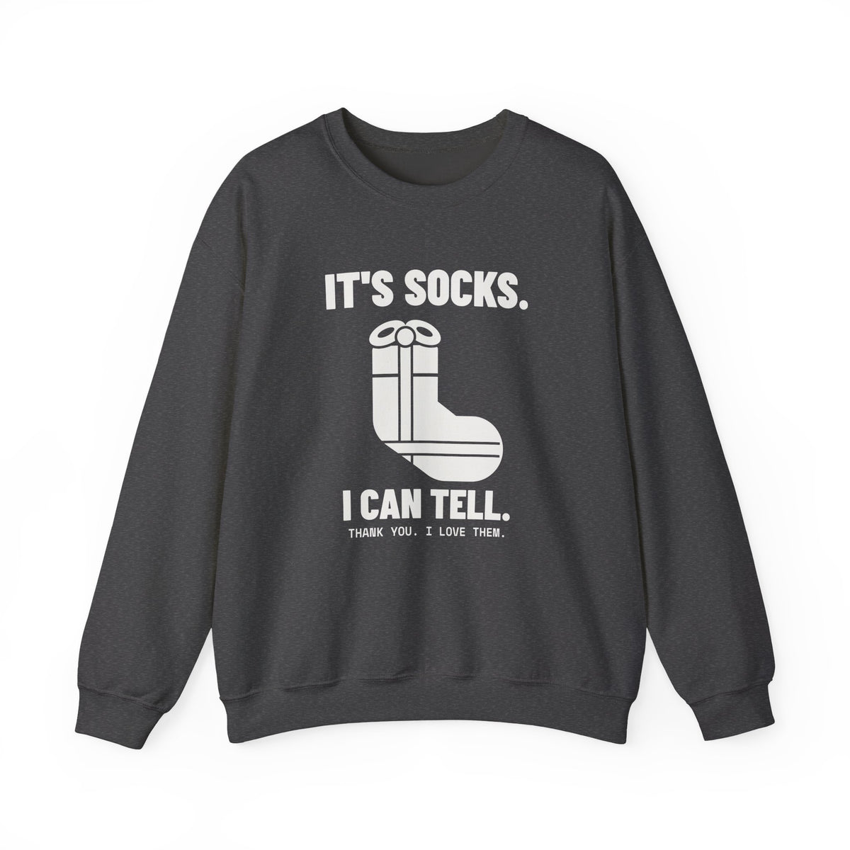 It's Socks I Can Tell Crewneck Sweatshirt (Dark)