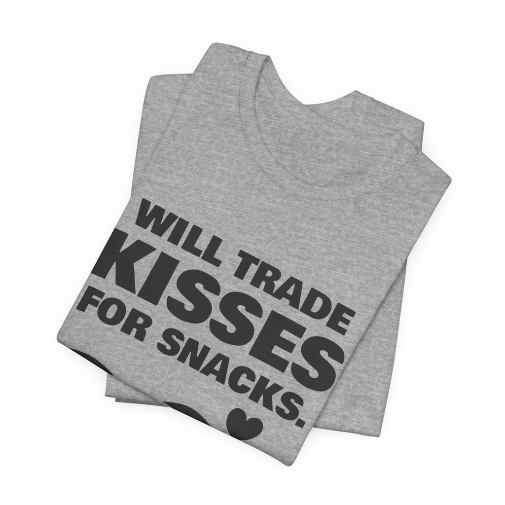 Will Trade Kisses for Snacks Tee (Light)
