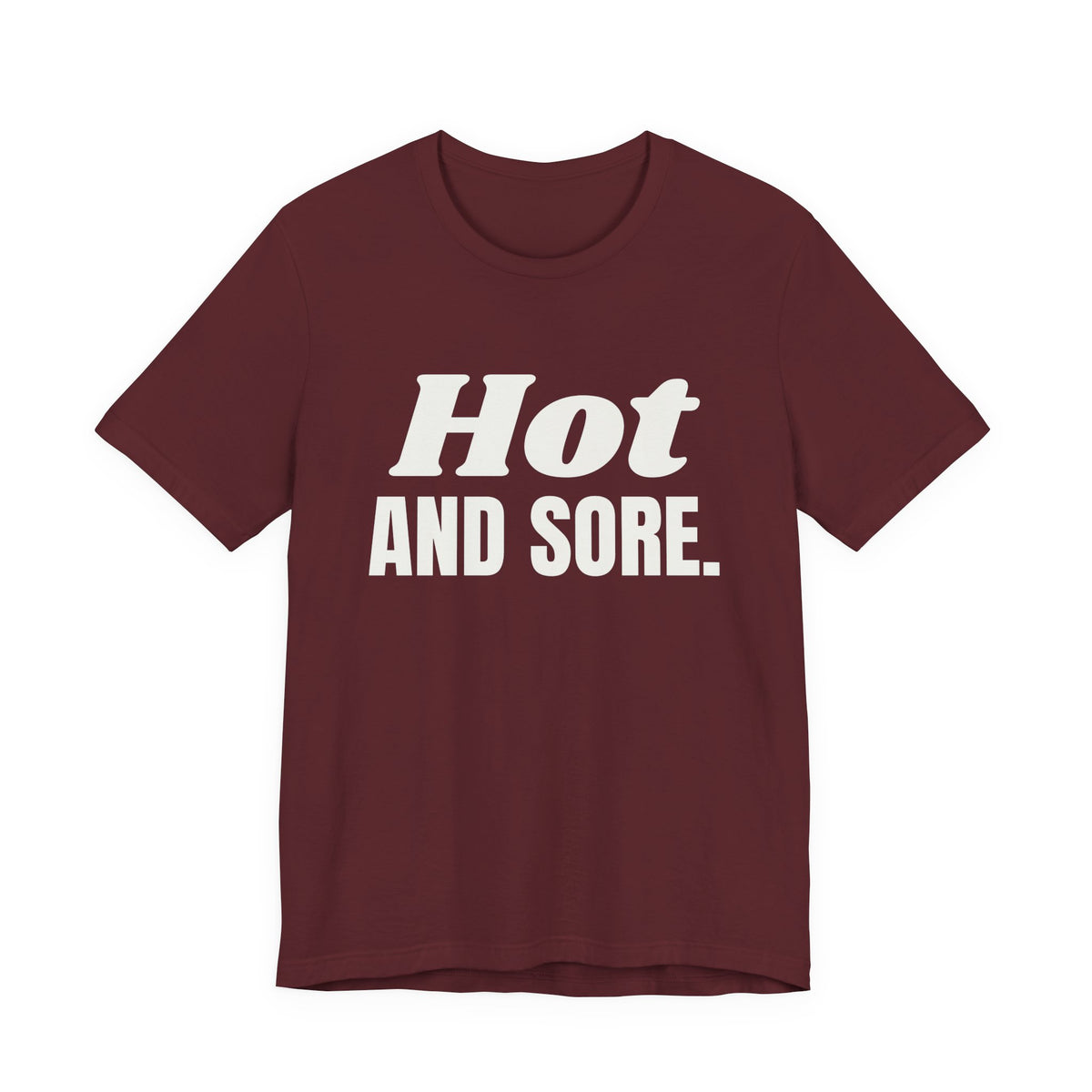 Hot and Sore Tee (Dark)
