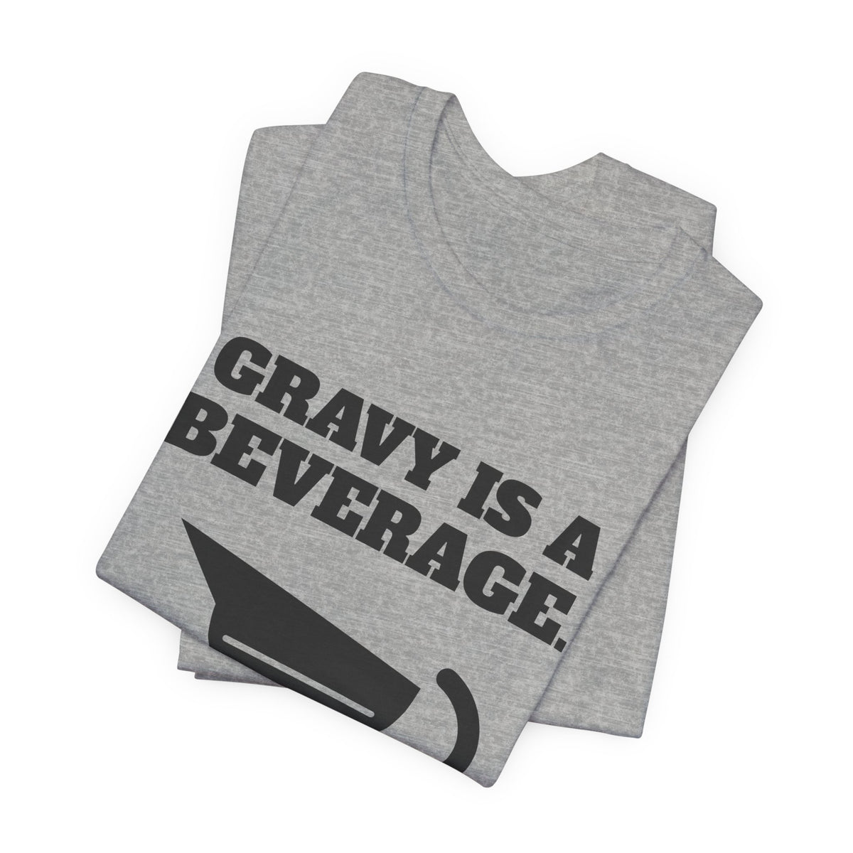 Gravy Is a Beverage Tee (Light)