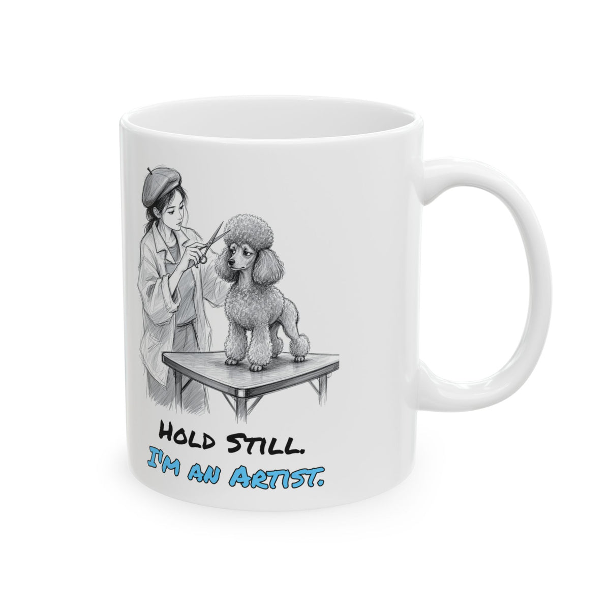 Hold Still. I'm an Artist. Mug