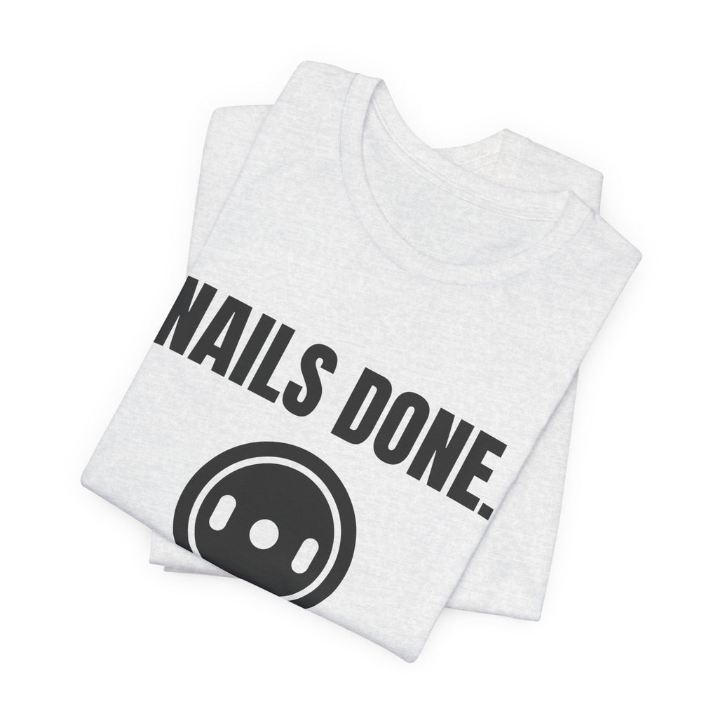 Nails Done. Plates On Tee (Light)