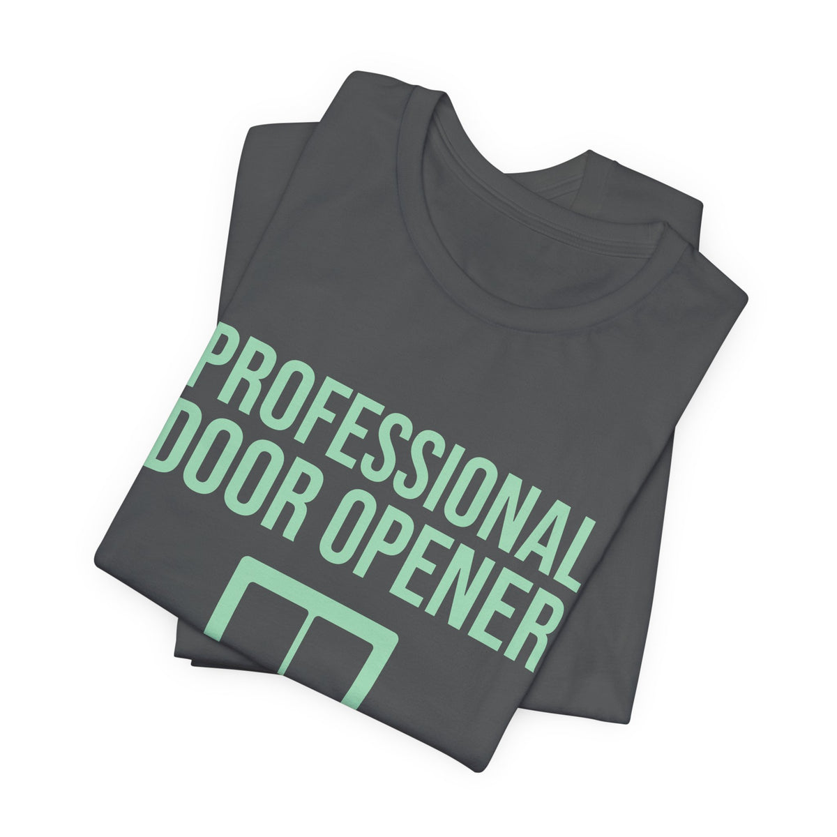 Professional Door Opener Tee (Mint Green Ink)