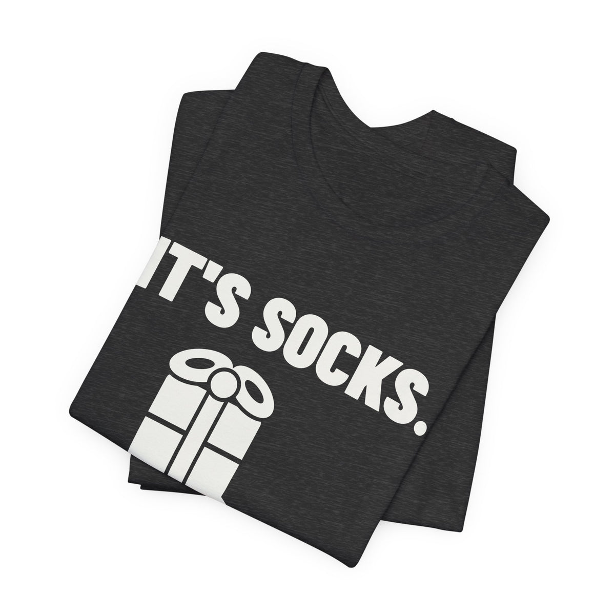 It's Socks I Can Tell Tee (Dark)
