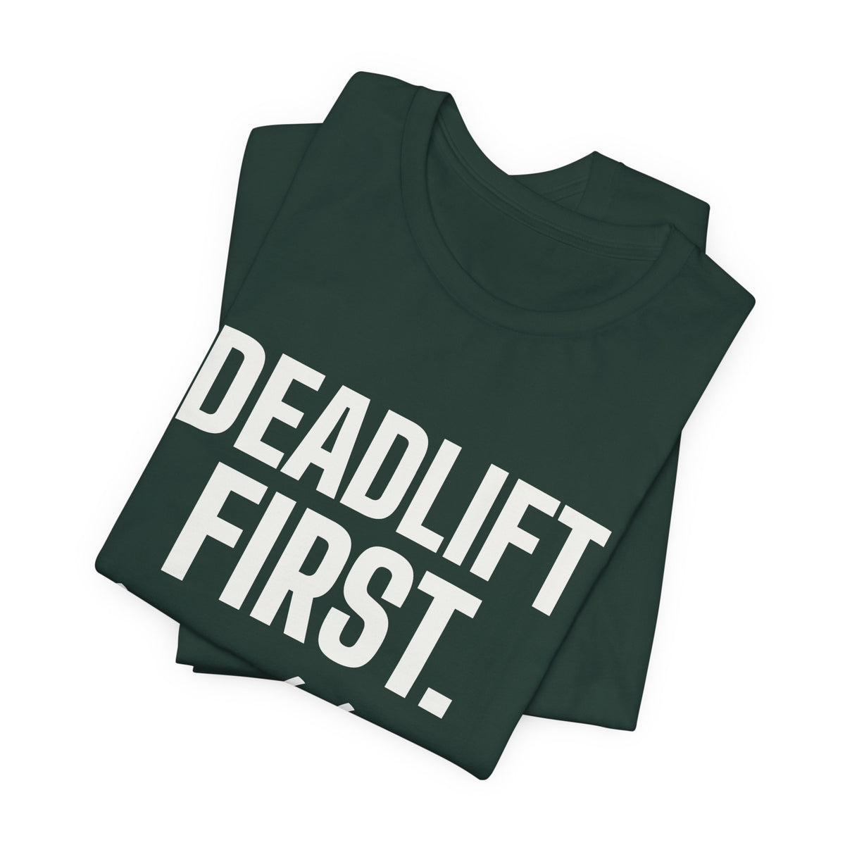Deadlift First. Brunch Later Tee (Dark)