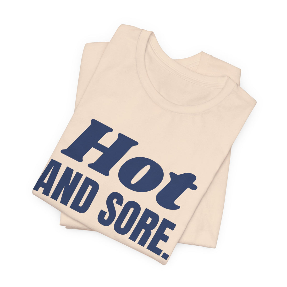 Hot and Sore Tee (Navy Blue Ink)