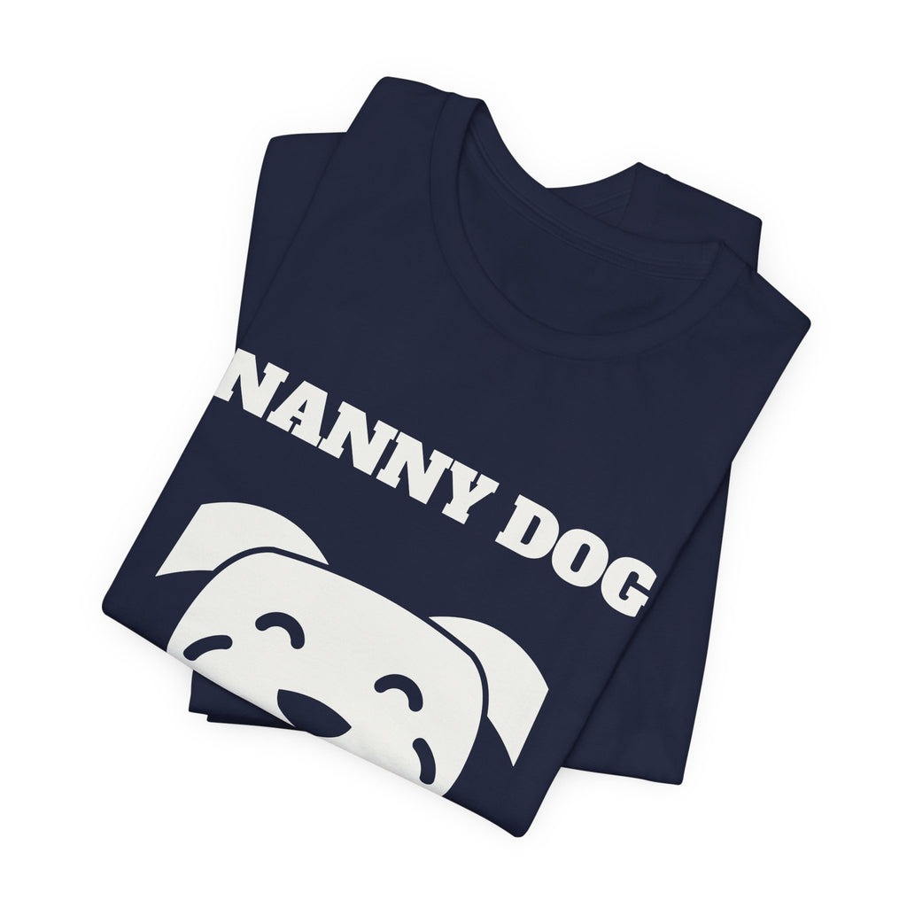 Nanny Dog on Duty Tee (Dark)