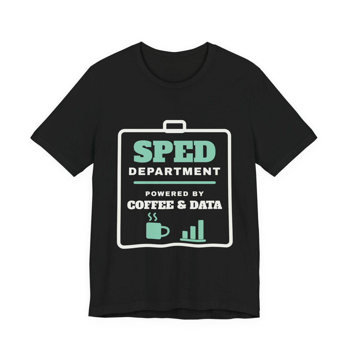 SPED Department: Powered by Coffee & Data Tee (Dark)