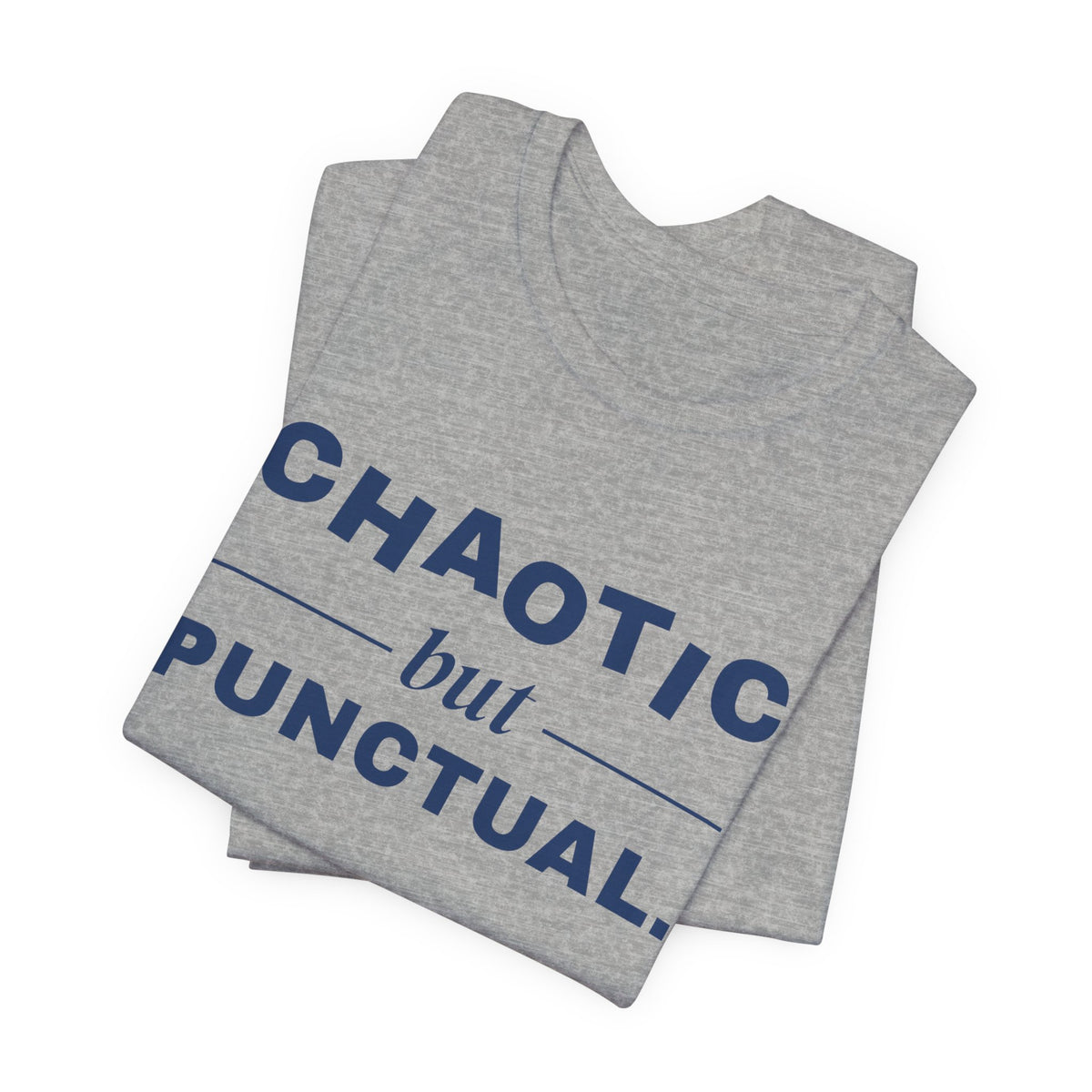 Chaotic but Punctual Tee (Navy Blue Ink)