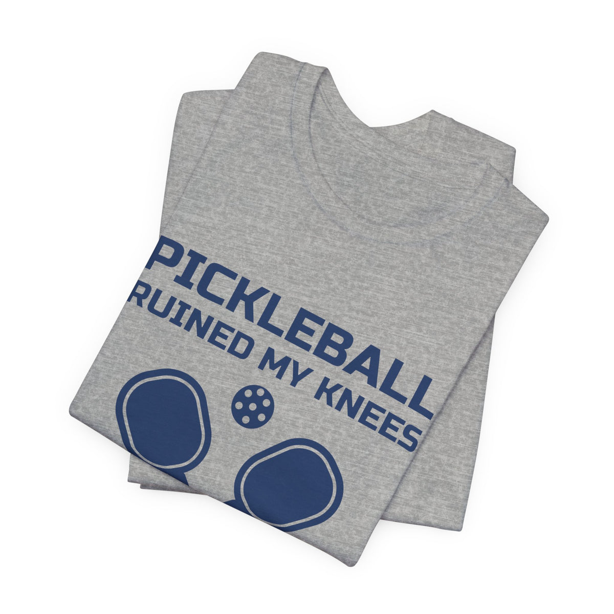 Pickleball Ruined My Knees and I'd Do It Again Tee (Navy Blue Ink)