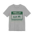 HR Knows Me by Name Tee (Forest Green Ink)