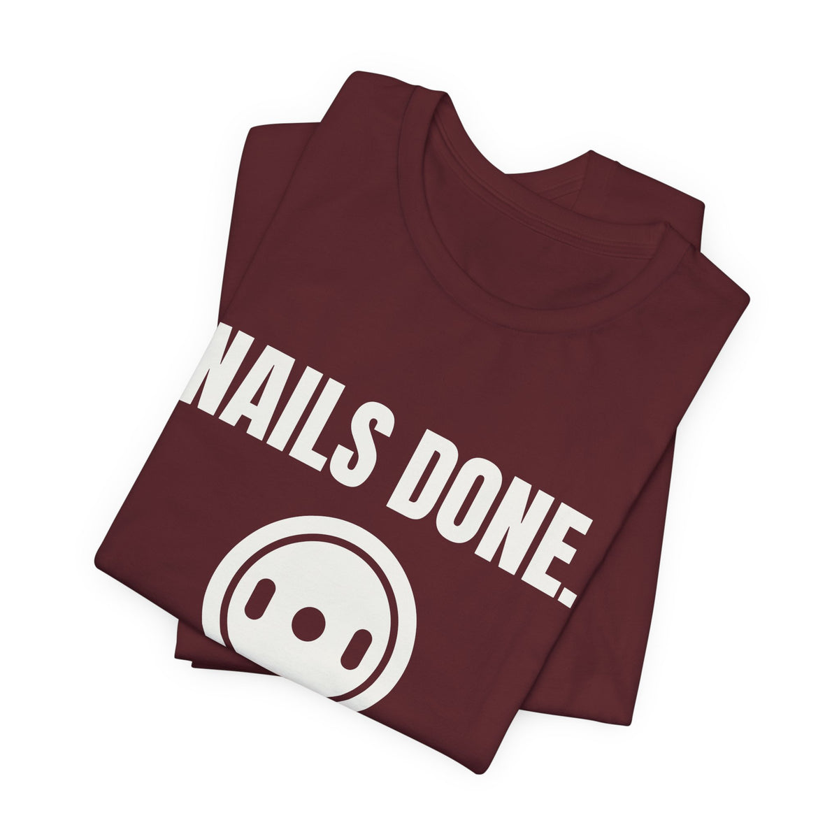 Nails Done. Plates On Tee (Dark)