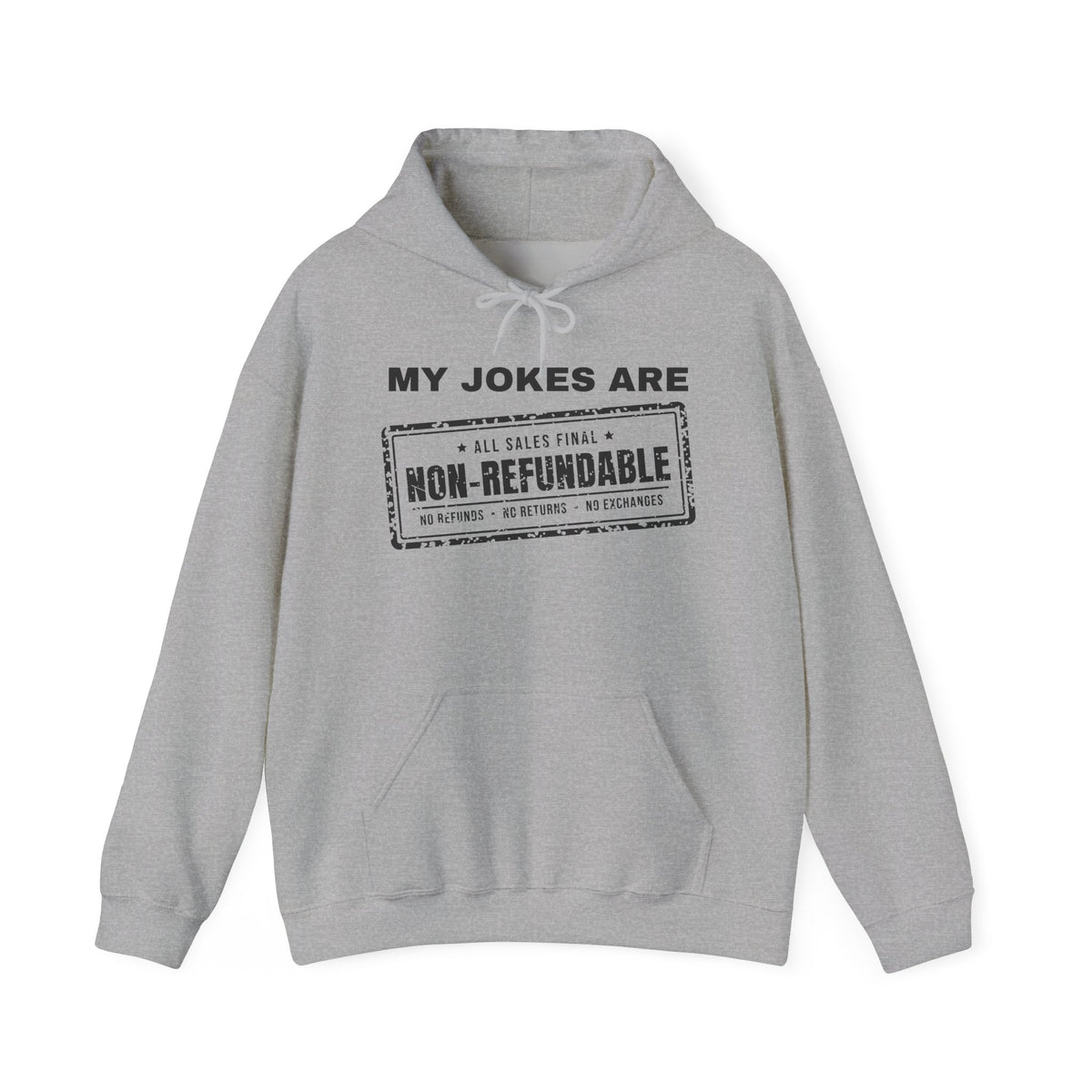 My Jokes Are Non-Refundable Hoodie (Light)