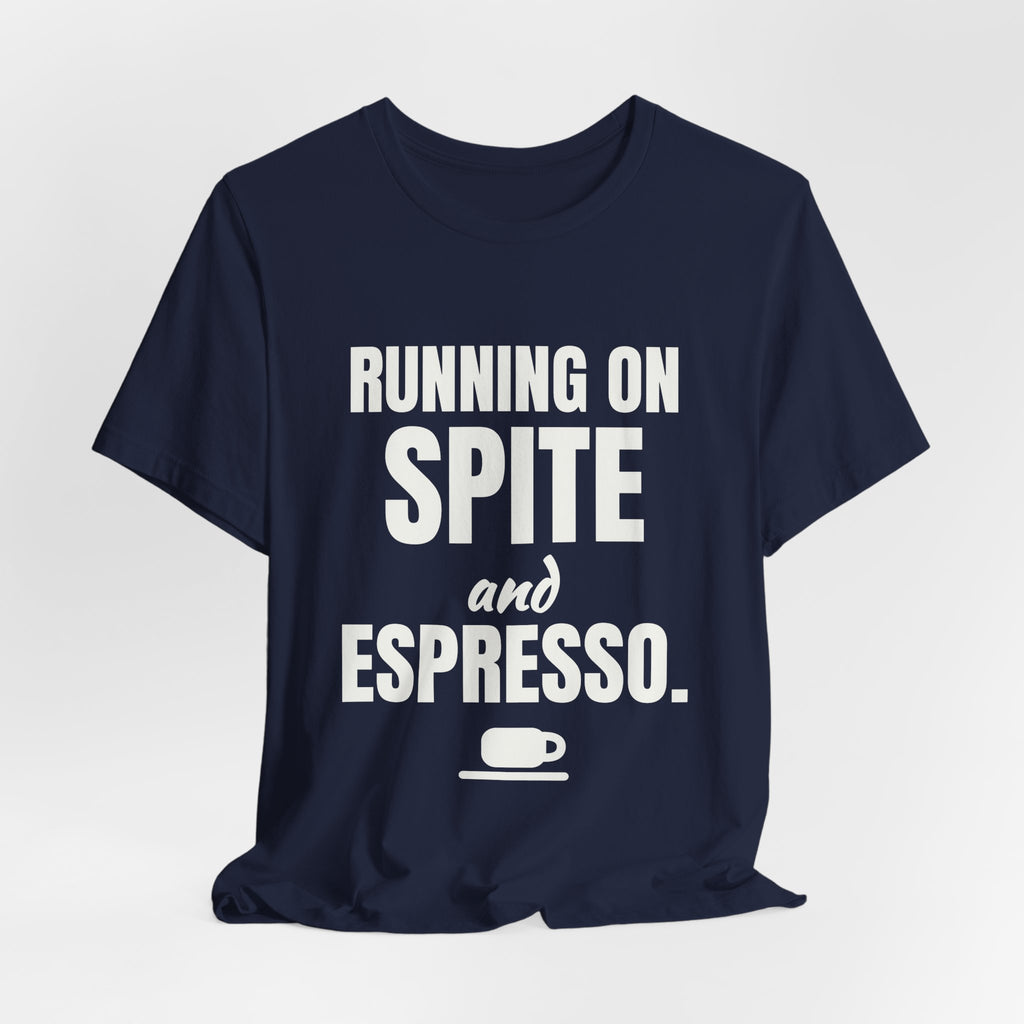 Running on Spite and Espresso Tee (Dark)