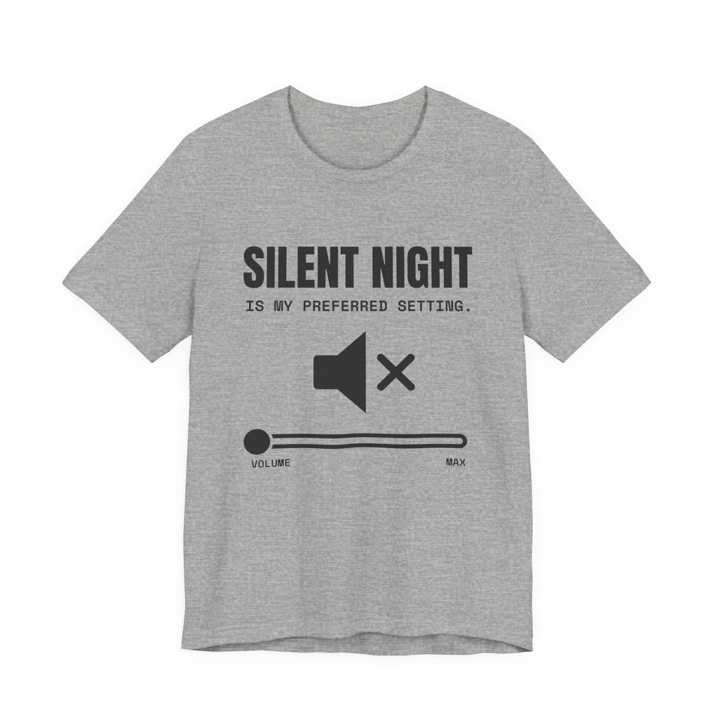 Silent Night Is My Preferred Setting Tee (Light)