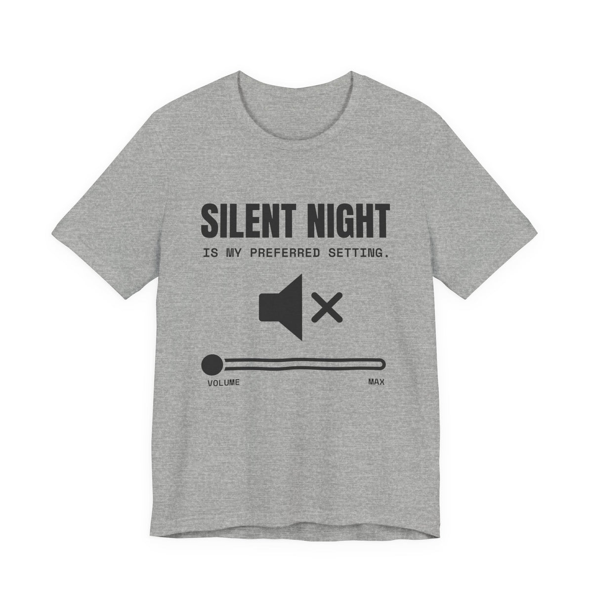 Silent Night Is My Preferred Setting Tee (Light)