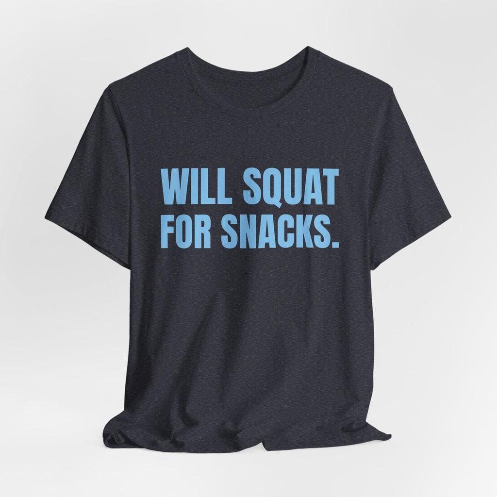 Will Squat for Snacks Tee (Sky Blue Ink)