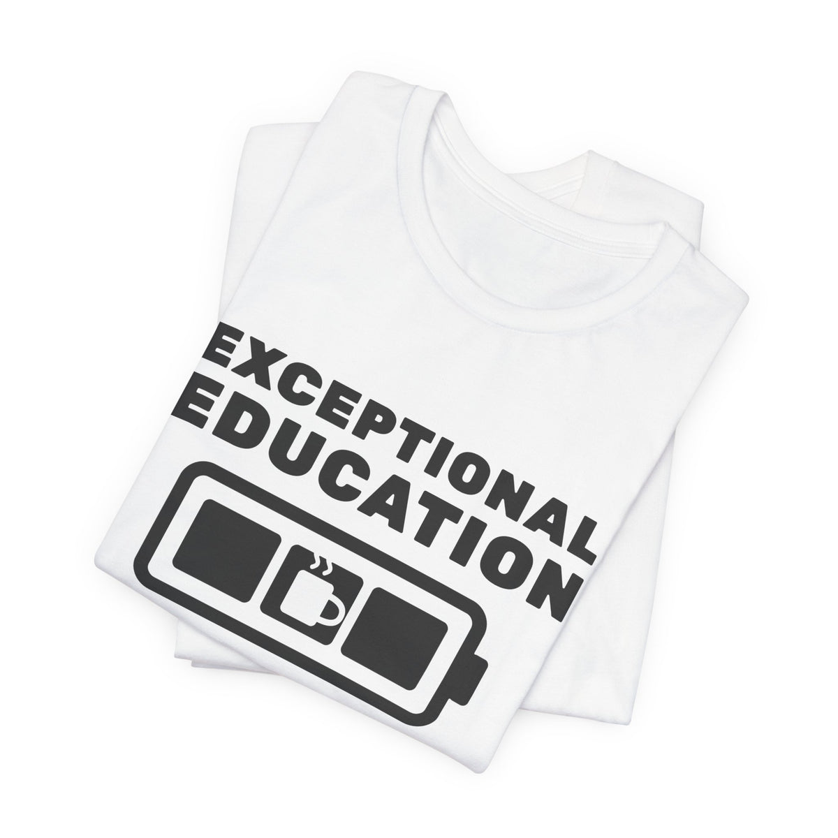 Exceptional Education: Powered by Patience & Coffee Tee (Light)