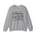 My Lunch Break Is at 4 AM Crewneck Sweatshirt (Light)