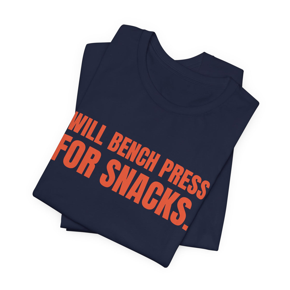 Will Bench Press for Snacks Tee (Orange)