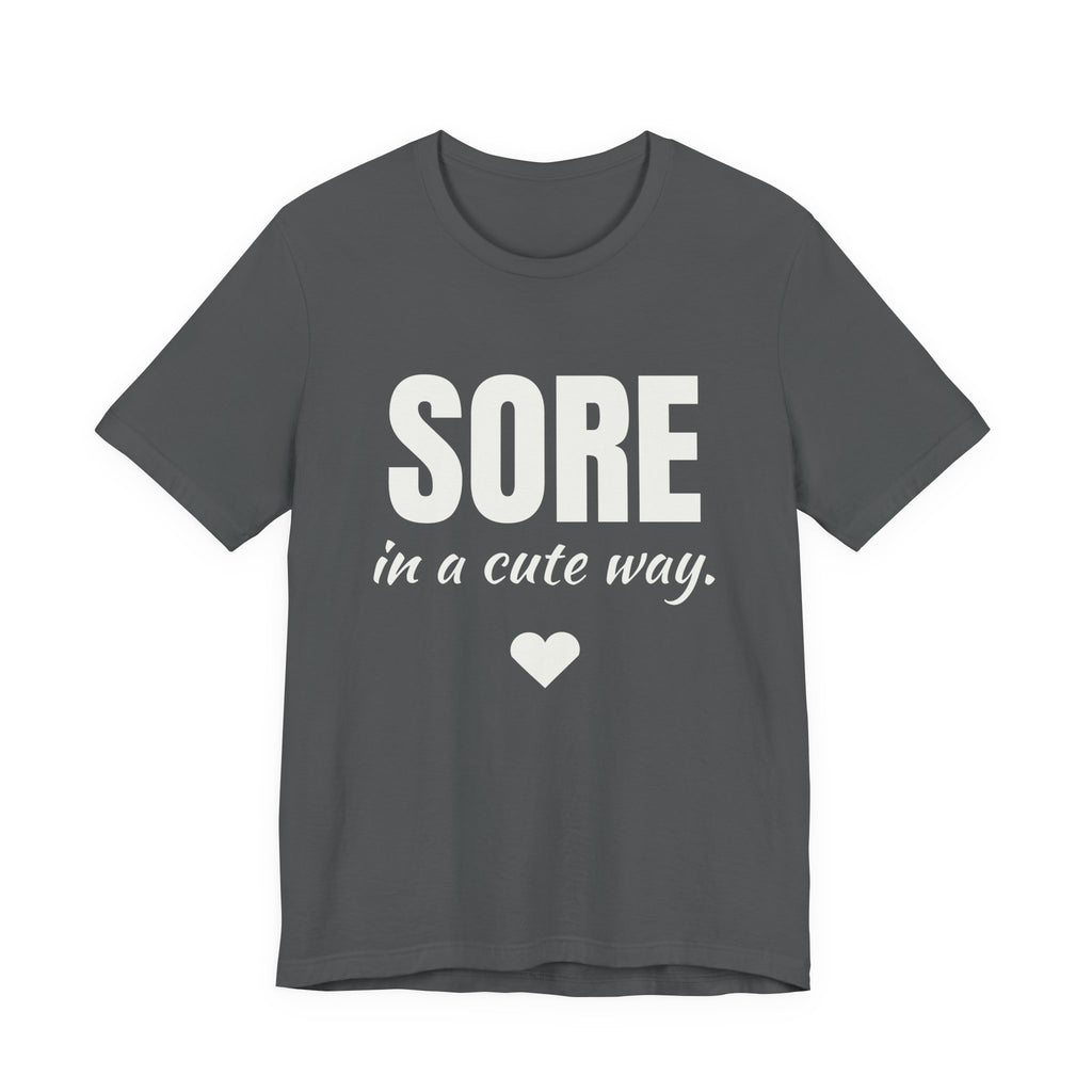 Sore in a Cute Way Tee (Dark)