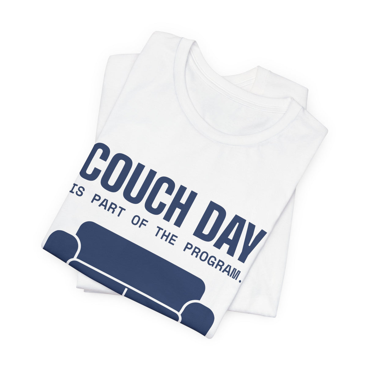 Couch Day Is Part of the Program Tee (Navy Blue Ink)