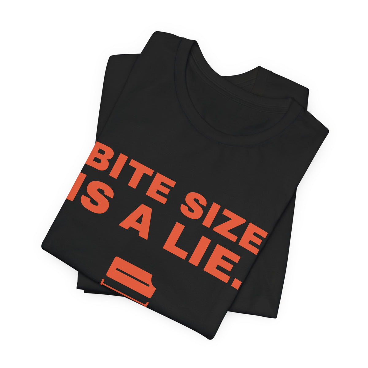 Bite Size Is a Lie Tee (Black / Orange)