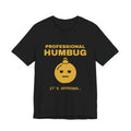Professional Humbug Tee (Gold)