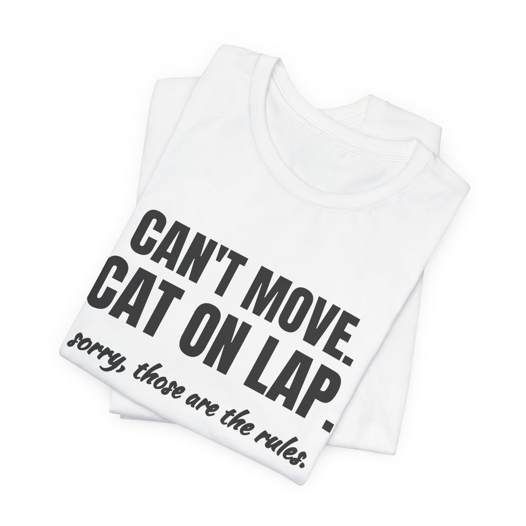 Can't Move. Cat on Lap Tee (Light)