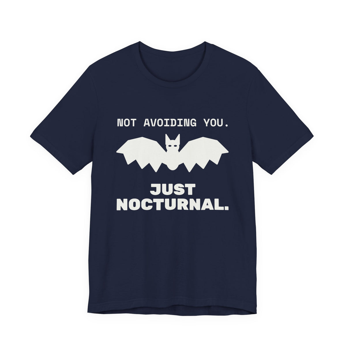 Not Avoiding You, Just Nocturnal Tee (Dark)
