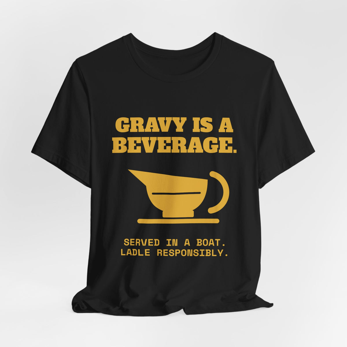 Gravy Is a Beverage Tee (Gold)