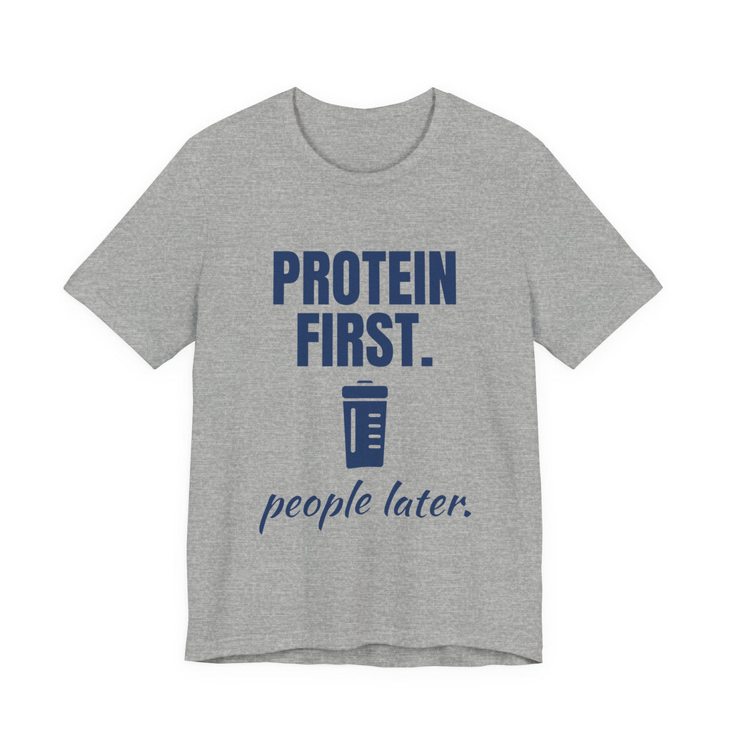 Protein First. People Later Tee (Navy Blue Ink)