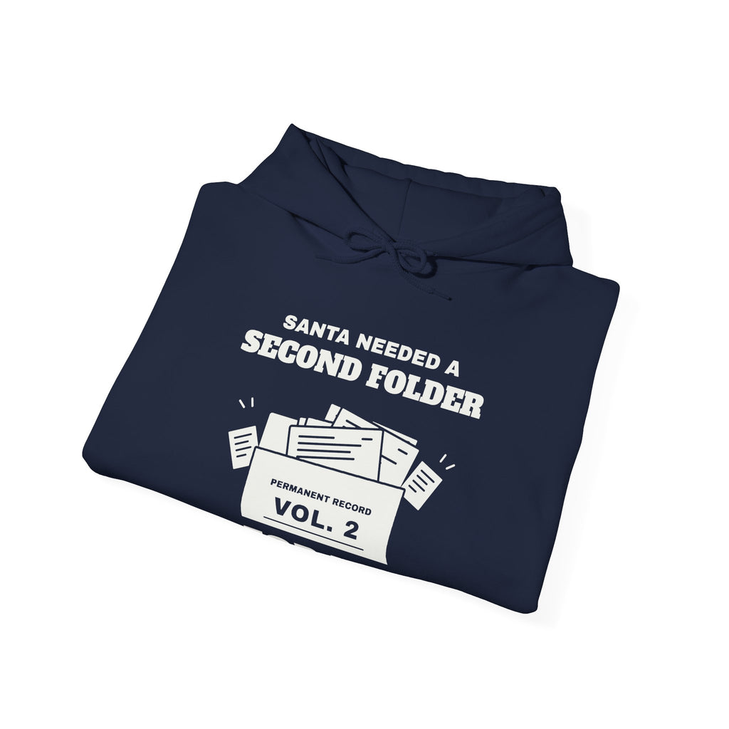 Santa Needed a Second Folder for Me Hoodie (Dark)