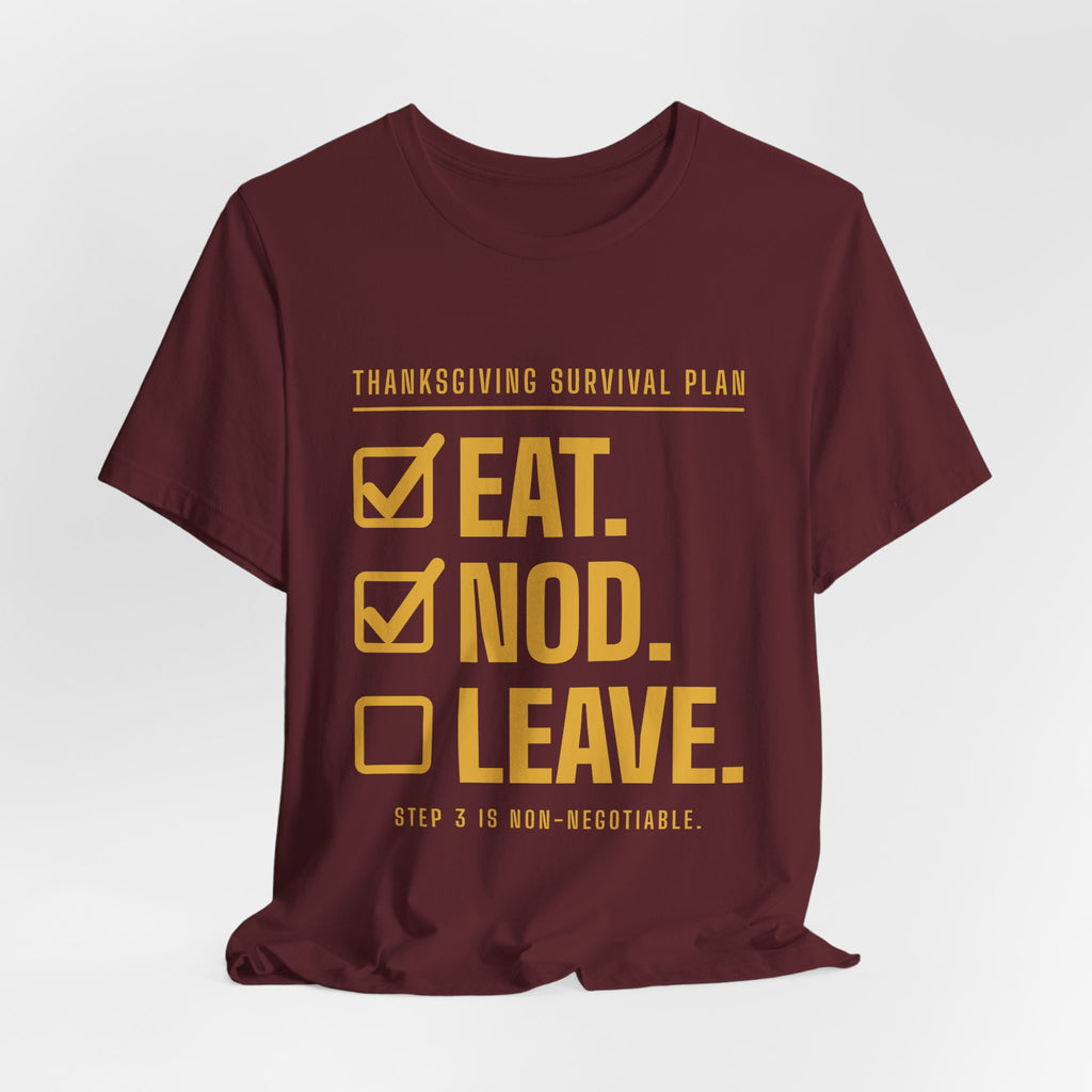 Eat. Nod. Leave. Tee (Gold Ink)