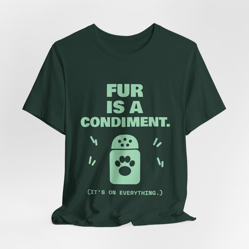 Fur Is a Condiment Tee (Mint Green Ink)