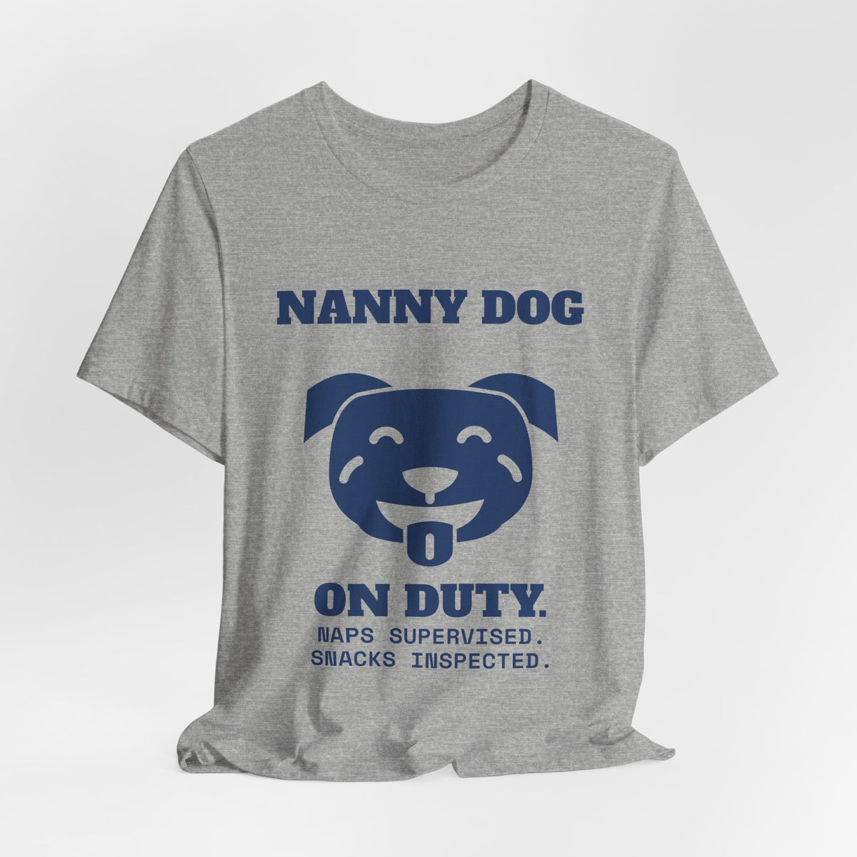 Nanny Dog on Duty Tee (Navy Blue Ink)