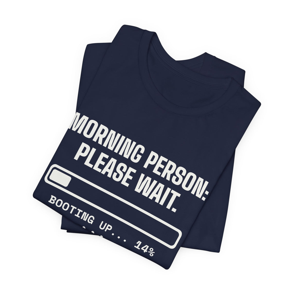 Morning Person: Please Wait Tee (Dark)