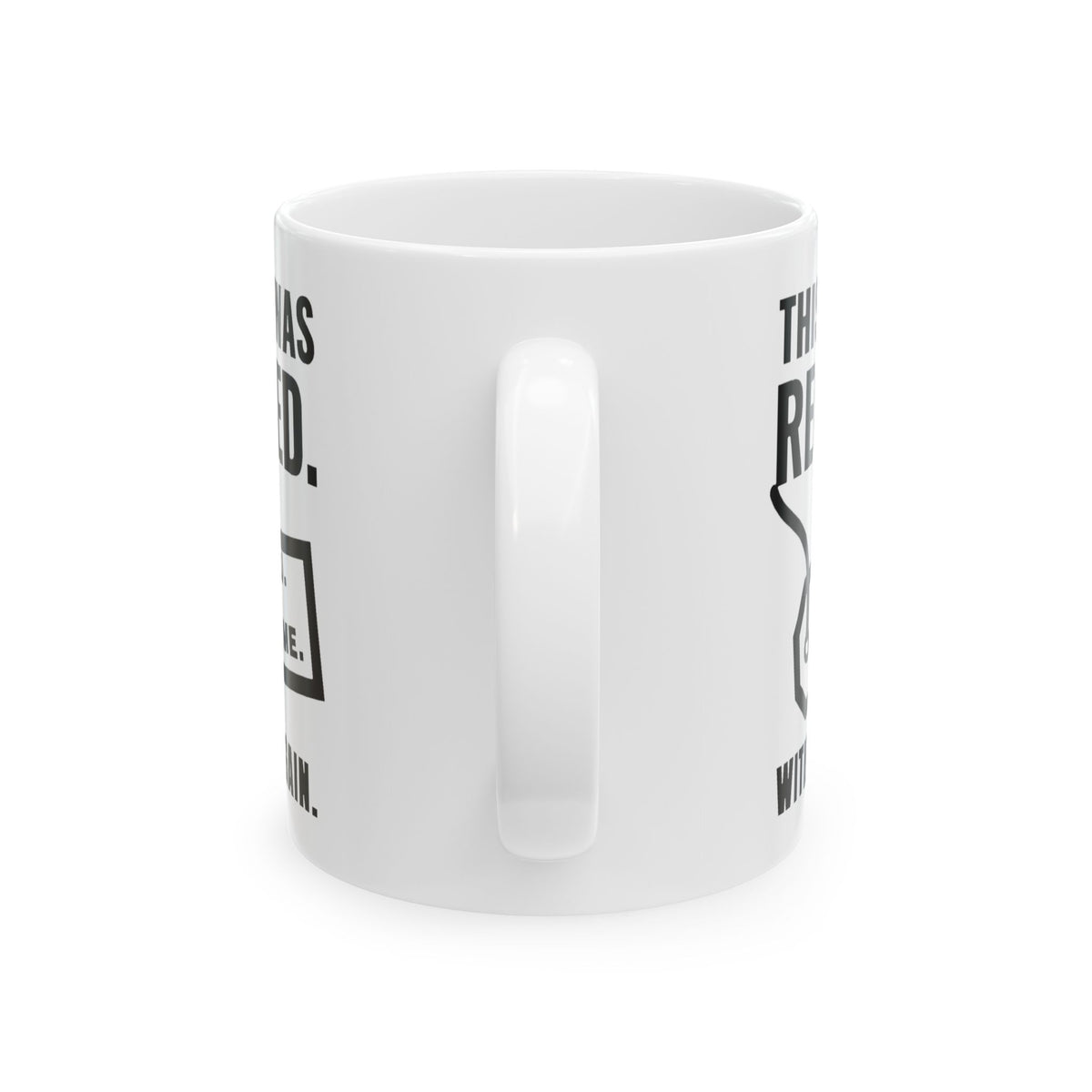 This Mug Was Regifted Coffee Mug
