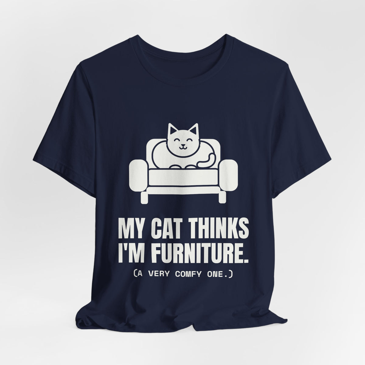 My Cat Thinks I'm Furniture Tee (Dark)