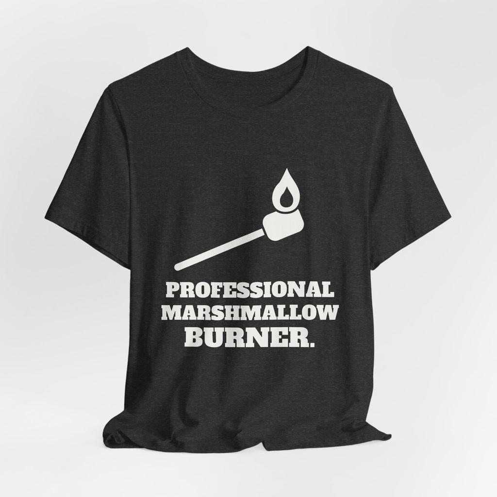 Professional Marshmallow Burner Tee (Dark)