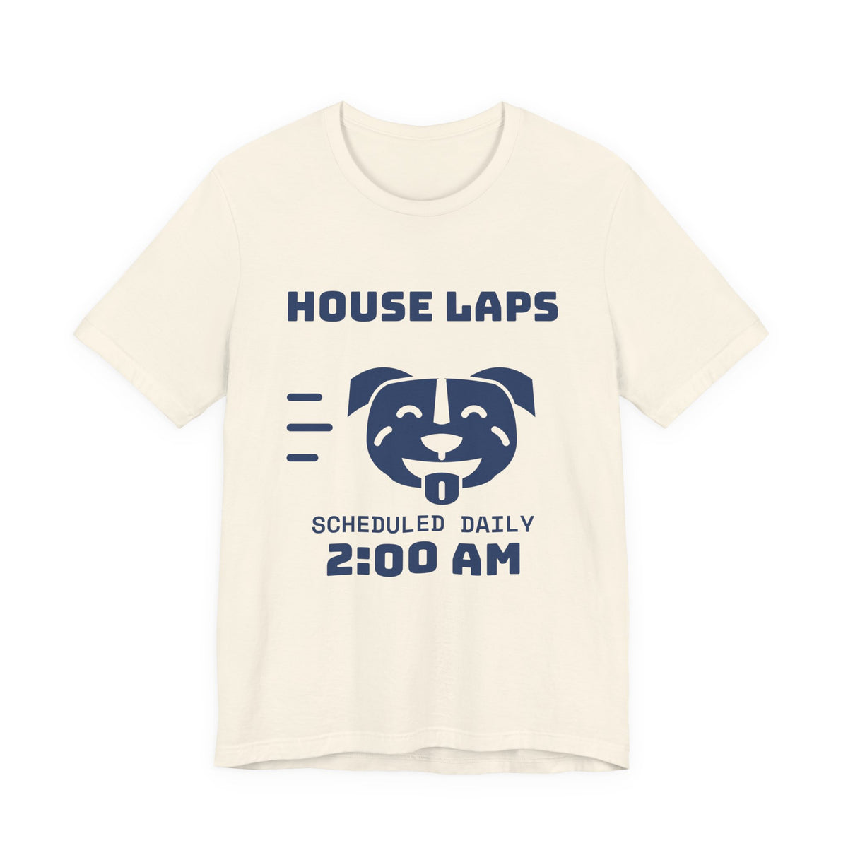 House Laps Scheduled Daily 2:00 AM Tee (Navy Blue Ink)